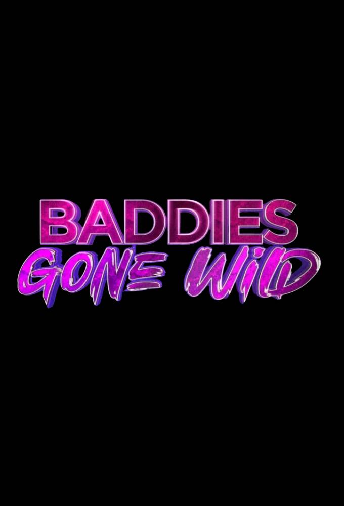 Poster de la serie Baddies Gone Wild