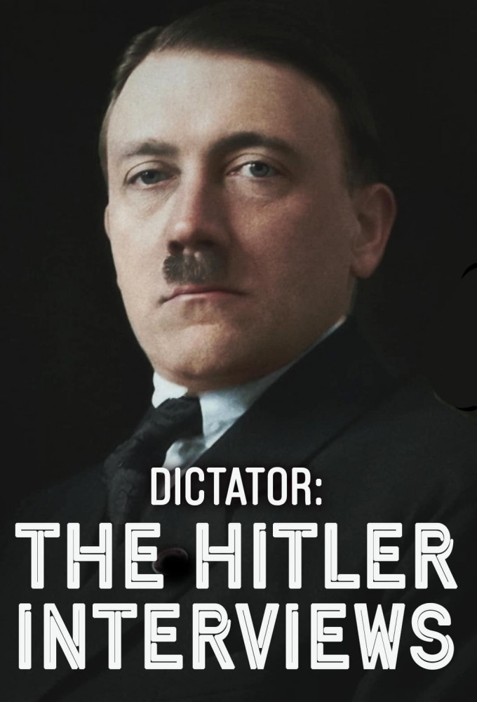 Poster de la serie Dictator - The Hitler Interviews