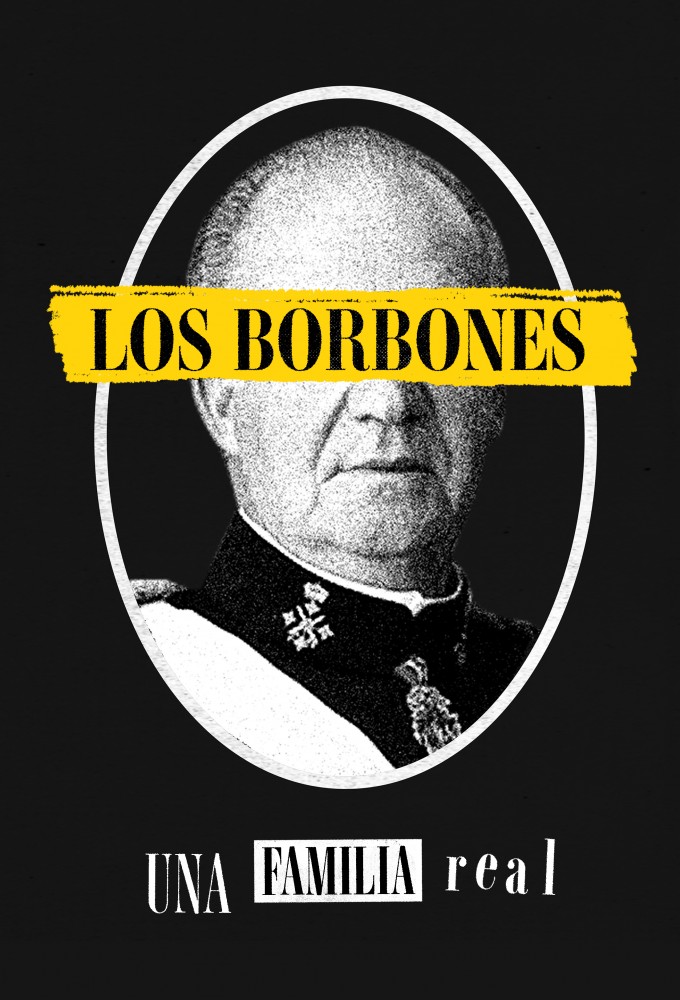 Poster de la serie Los Borbones: una familia real