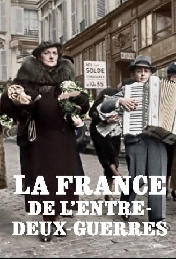 Poster de la serie La France de l'entre deux guerres