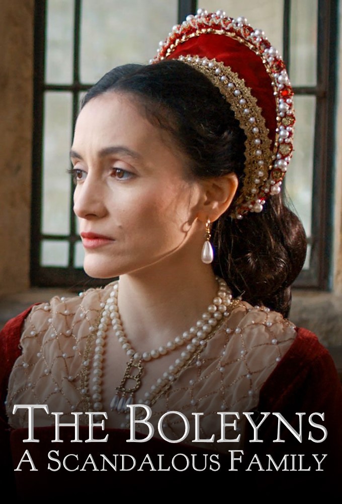 Poster de la serie The Boleyns: A Scandalous Family