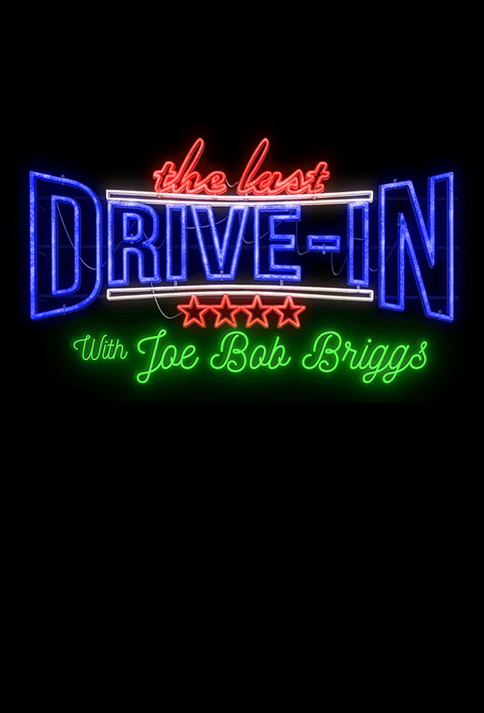 Poster de la serie The Last Drive-In with Joe Bob Briggs