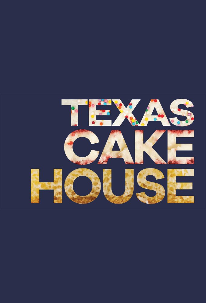 Poster de la serie Texas Cake House