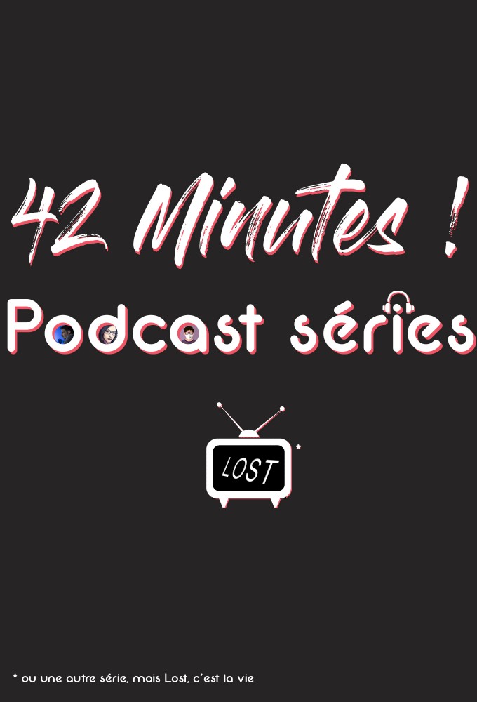 Poster de la serie 42 minutes - Podcast Séries