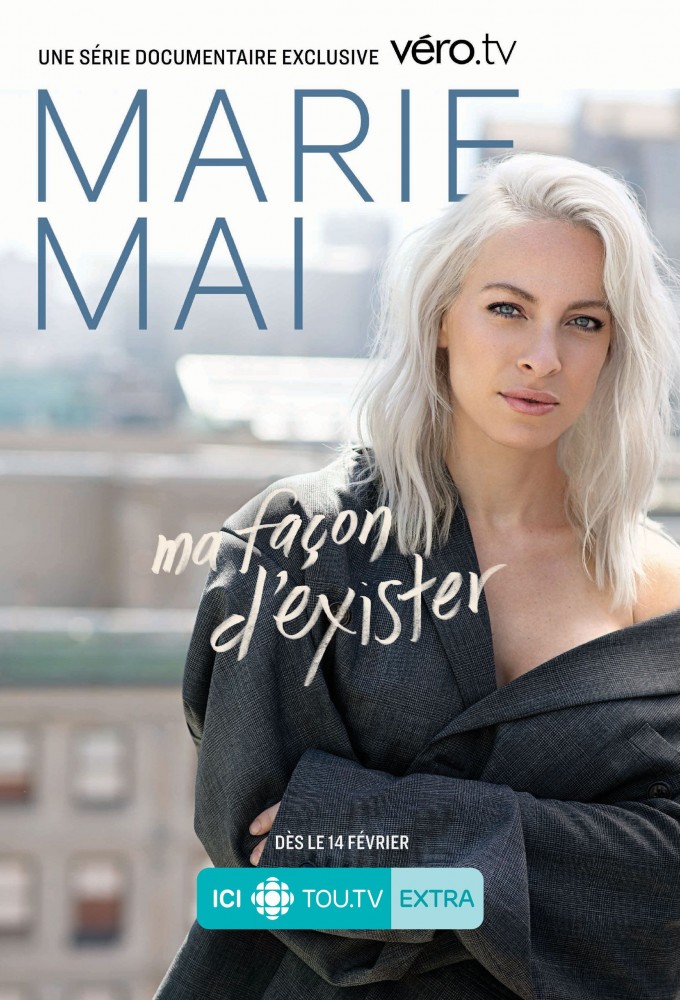 Poster de la serie Marie-Mai : ma façon d'exister