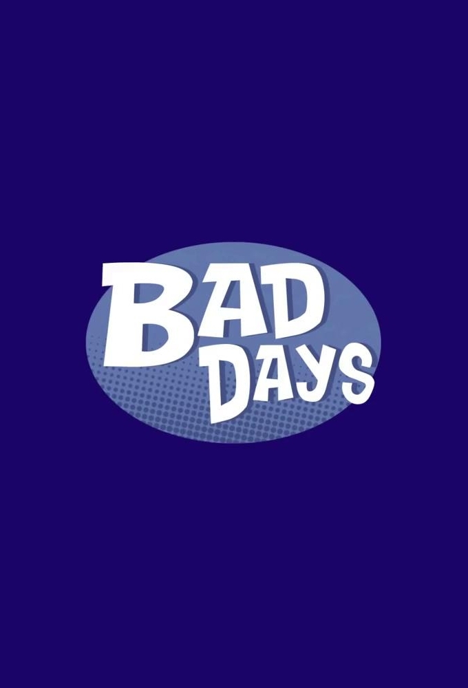 Poster de la serie Bad Days