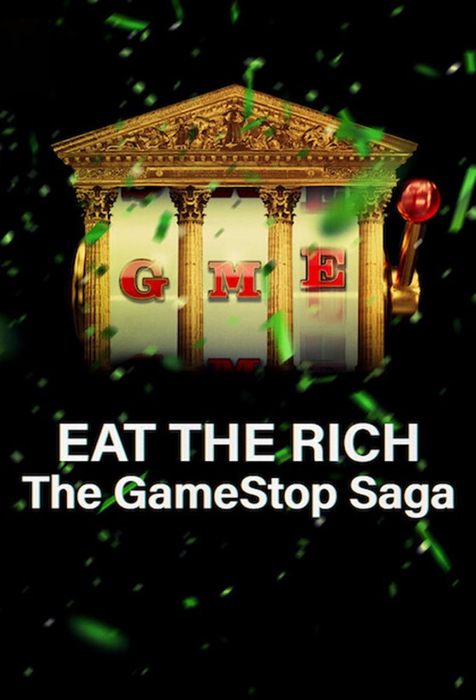 Poster de la serie Eat the Rich: The GameStop Saga