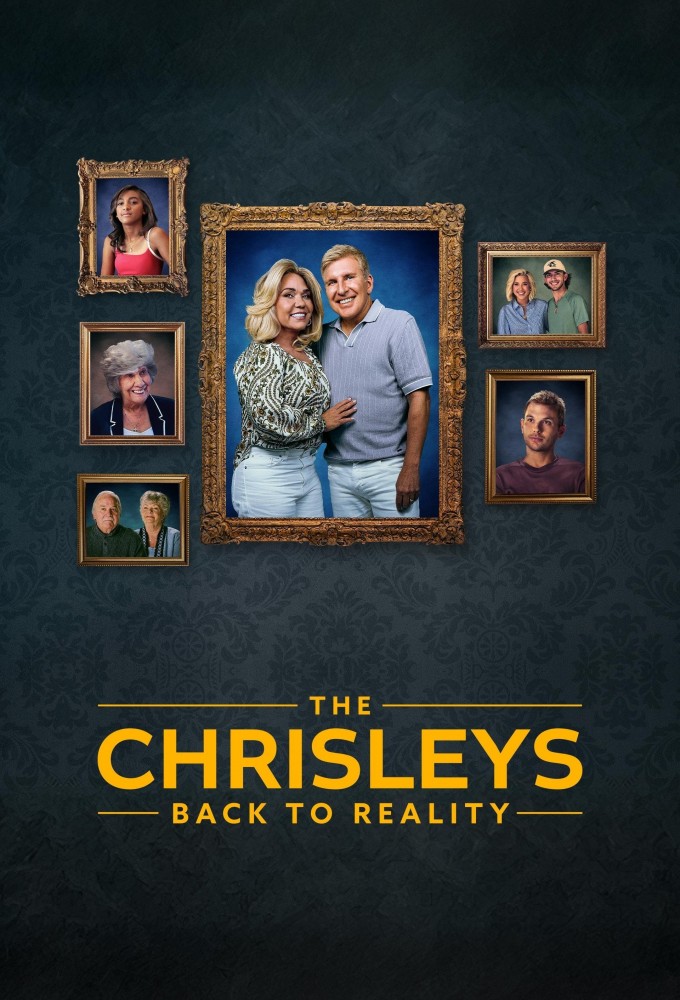 Poster de la serie The Chrisleys: Back to Reality
