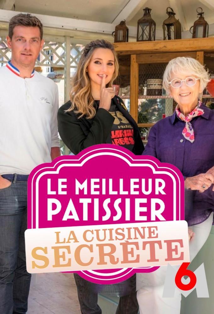 Poster de la serie Le Meilleur Pâtissier - La cuisine secrète