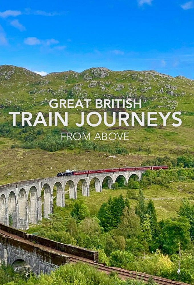 Poster de la serie Great British Train Journeys from Above