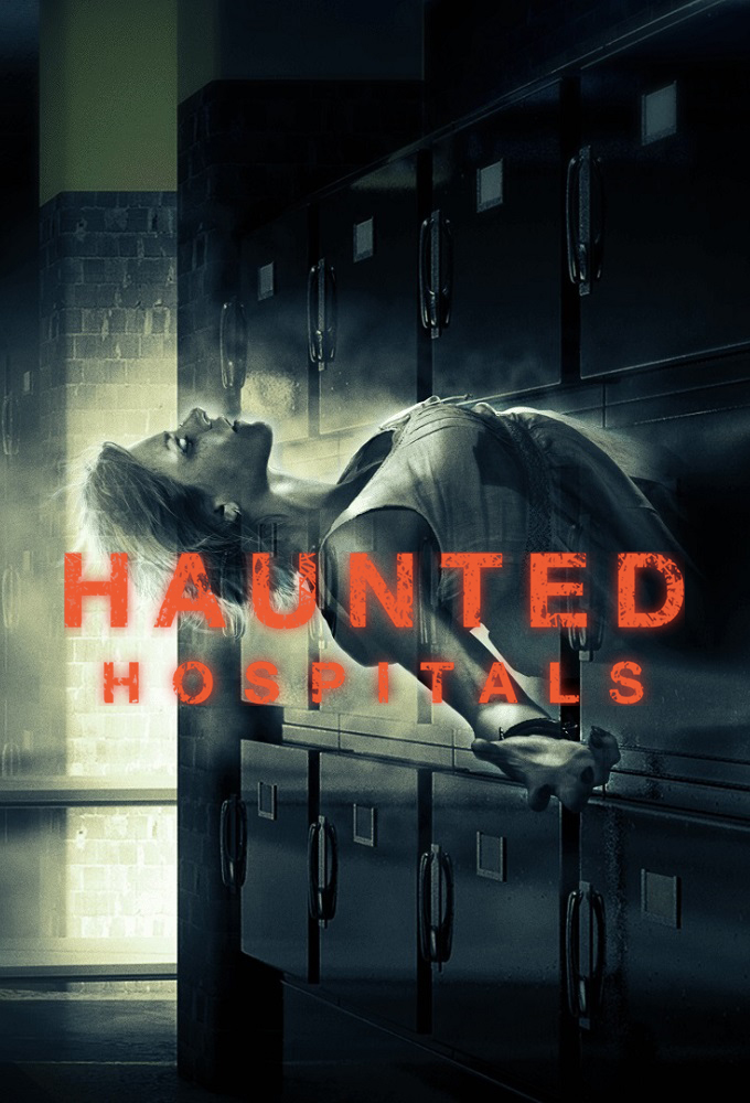 Poster de la serie Haunted Hospitals