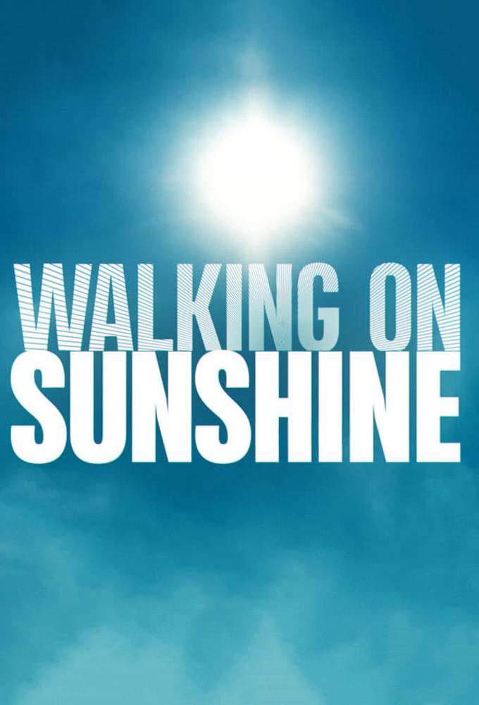 Poster de la serie Walking on Sunshine