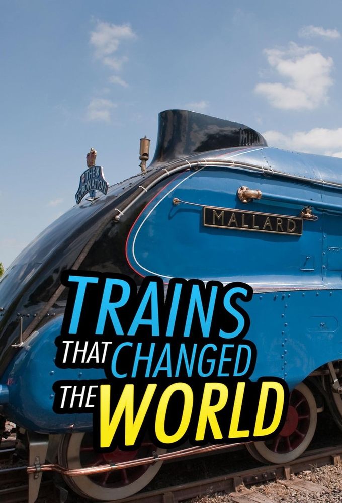 Poster de la serie Trenes que cambiaron el mundo