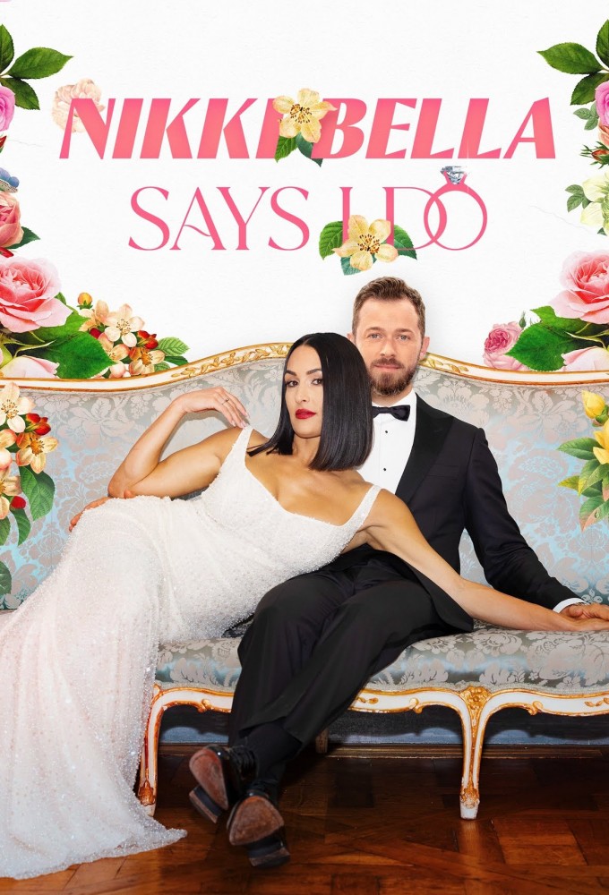 Poster de la serie Nikki Bella Says I Do