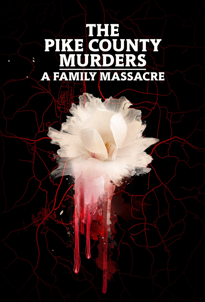 Poster de la serie The Pike County Murders: A Family Massacre