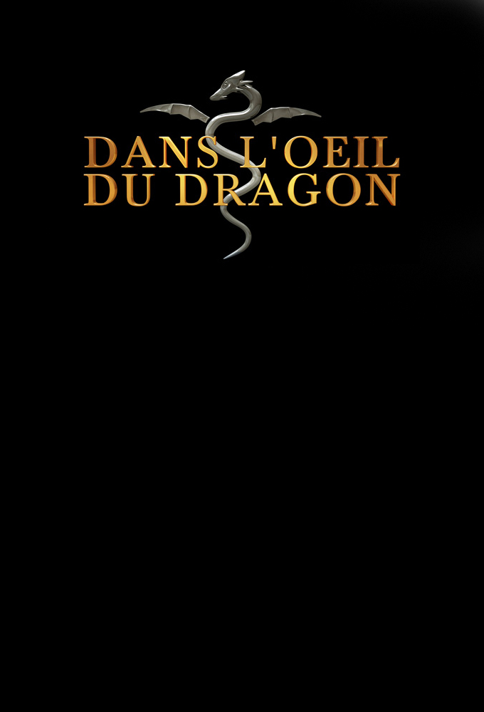 Poster de la serie Dans l'oeil du dragon