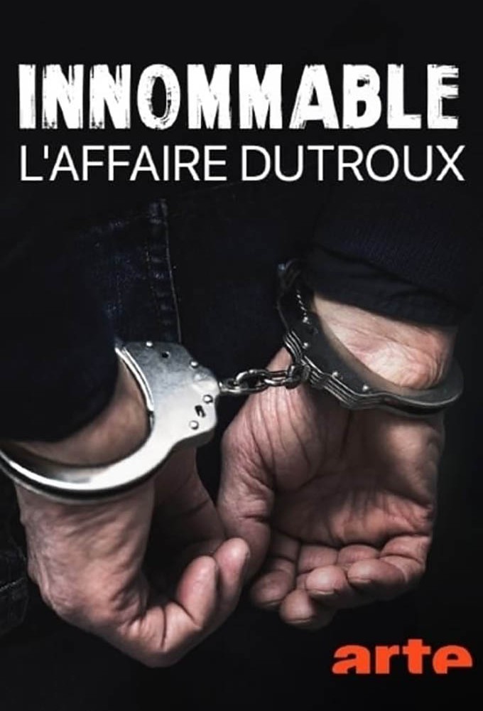 Poster de la serie Unfassbar - Der Fall Dutroux