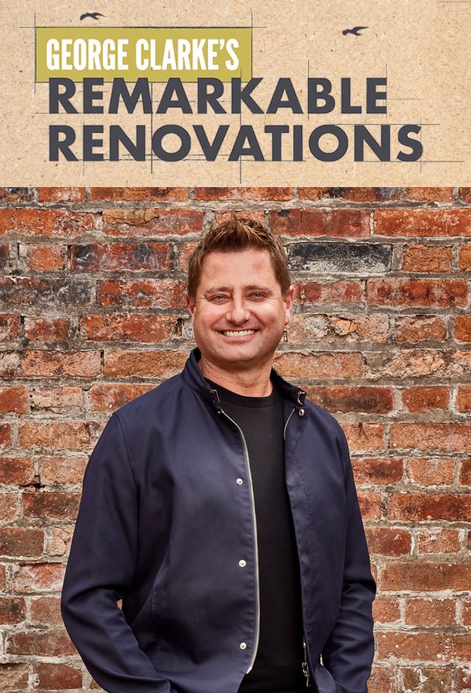 Poster de la serie George Clarke's Remarkable Renovations