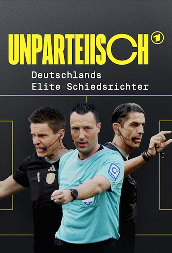 Poster de la serie UNPARTEIISCH - Deutschlands Elite-Schiedsrichter