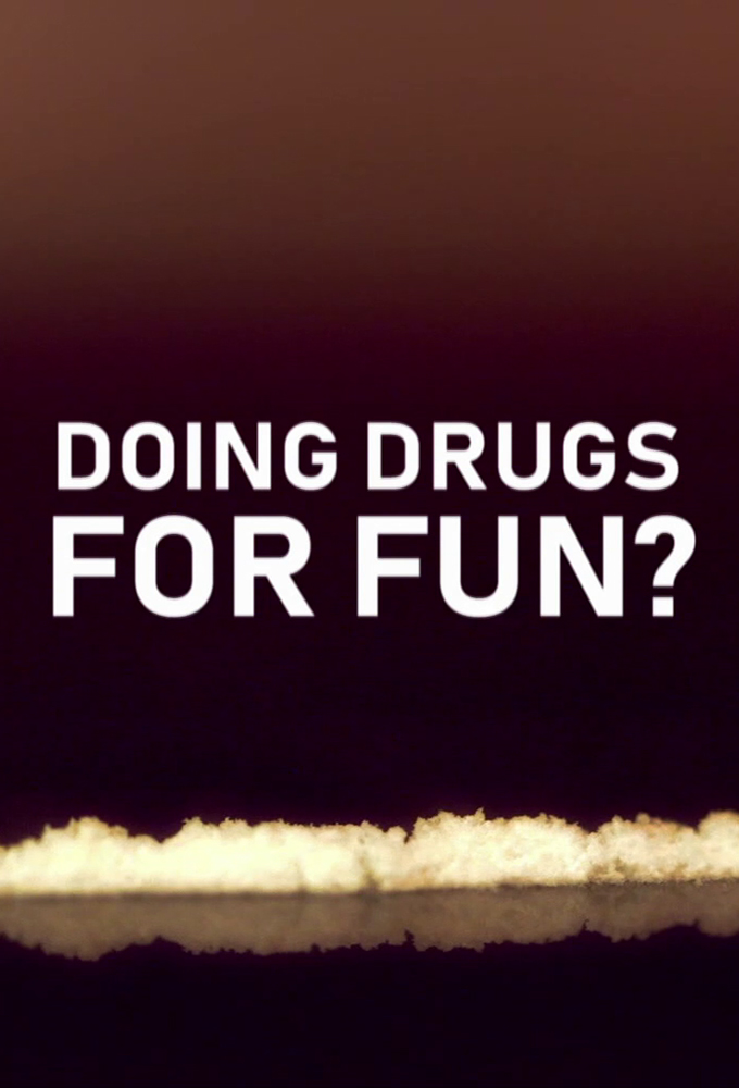 Poster de la serie Doing Drugs for Fun?