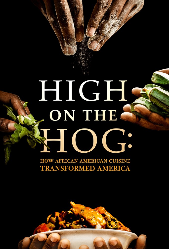 Poster de la serie High on the Hog: How African American Cuisine Transformed America