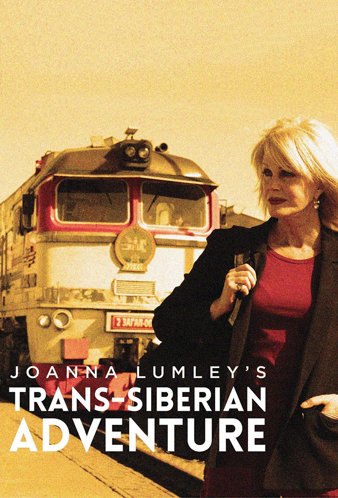 Poster de la serie Joanna Lumley's Trans-Siberian Adventure