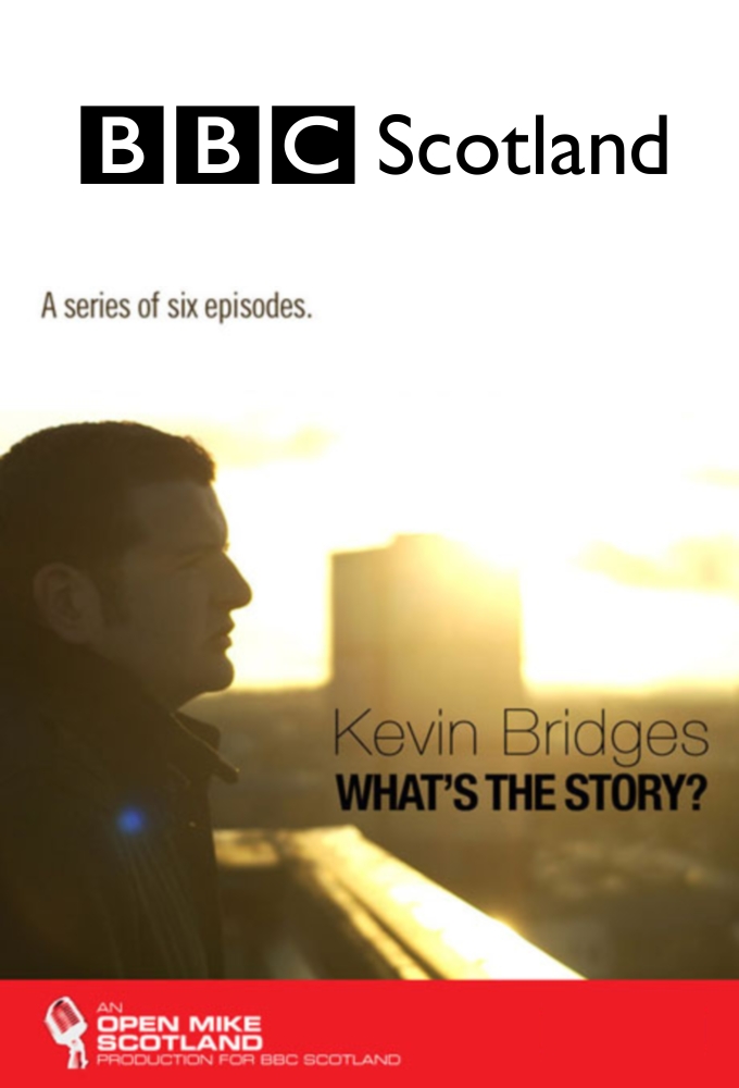 Poster de la serie Kevin Bridges: What's the Story?