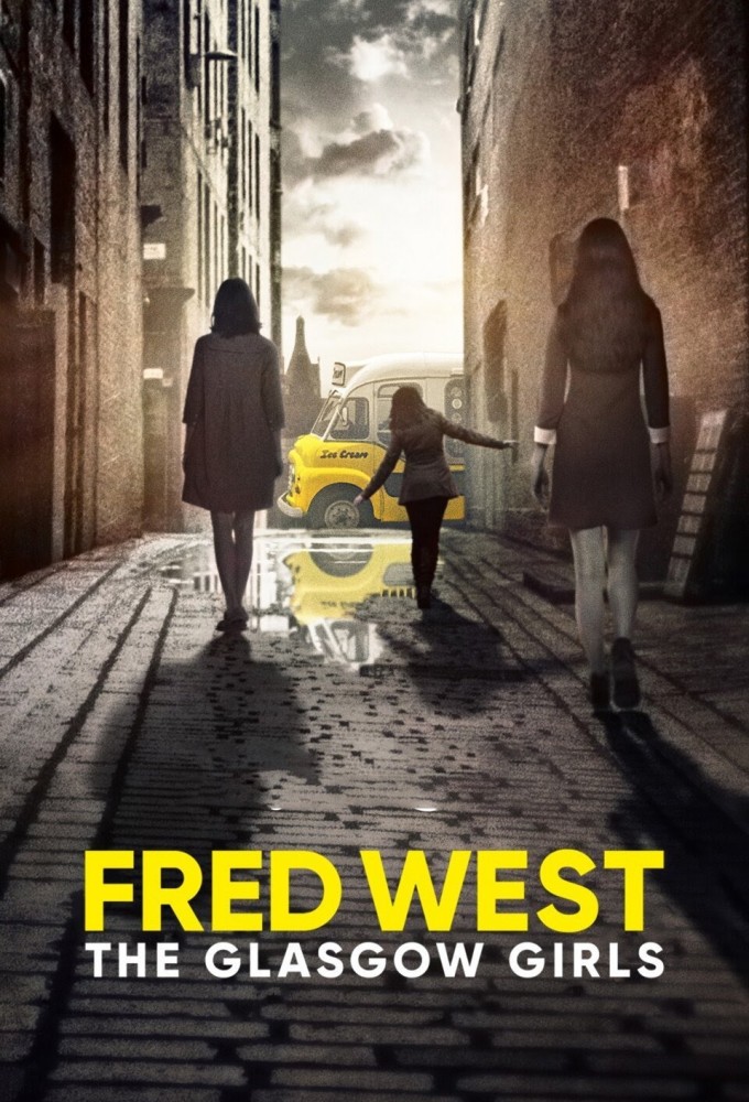 Poster de la serie Fred West: The Glasgow Girls