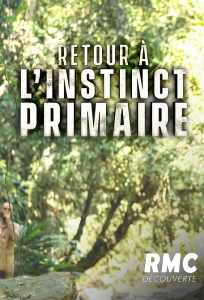 Poster de la serie Retour à l'instinct primaire