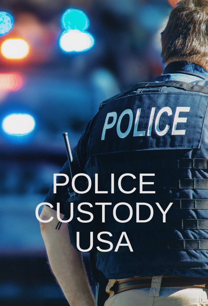 Poster de la serie Police Custody USA