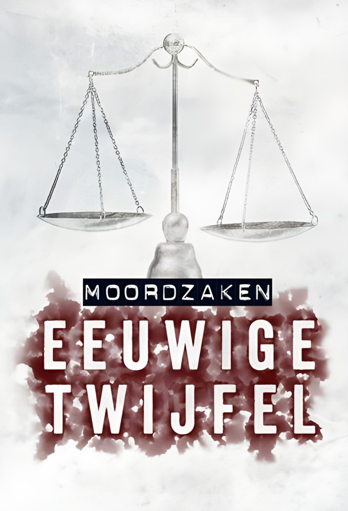 Poster de la serie Moordzaken: Eeuwige Twijfel