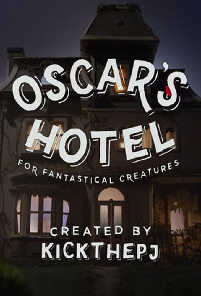 Poster de la serie Oscar's Hotel for Fantastical Creatures