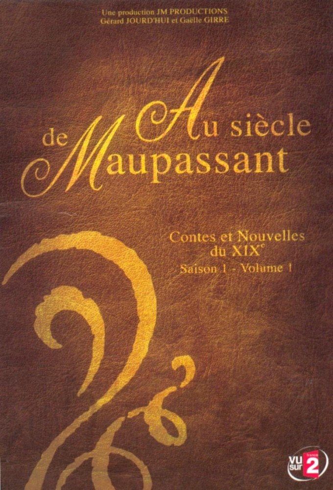 Poster de la serie Au siècle de Maupassant : Contes et nouvelles du XIXe siècle