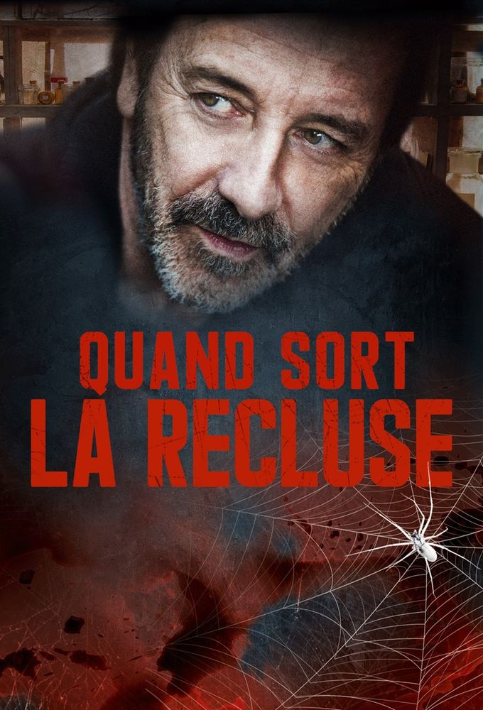 Poster de la serie Quand sort la recluse 