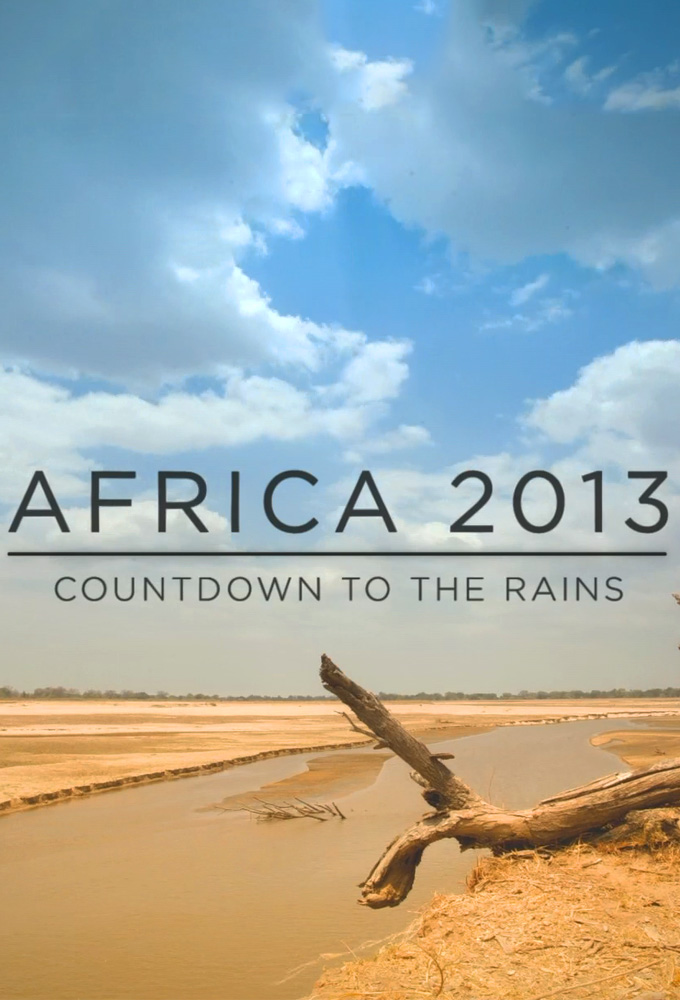 Poster de la serie Africa 2013: Countdown to the Rains