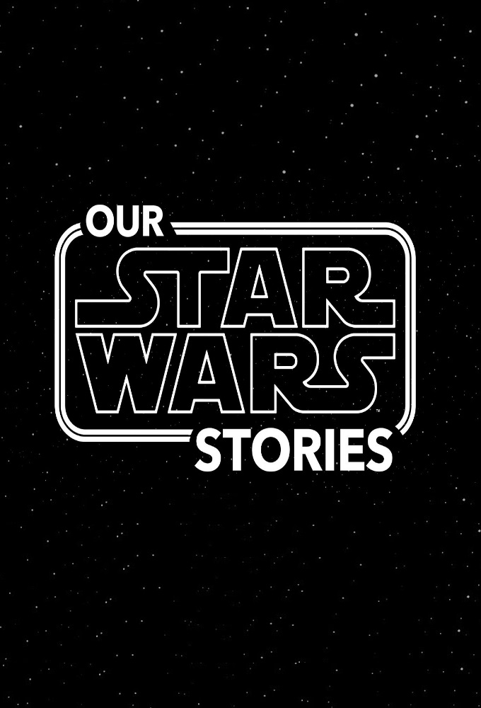 Poster de la serie Our Star Wars Stories