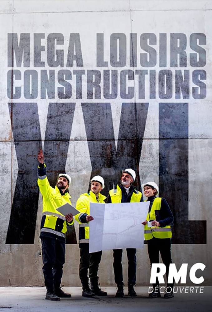 Poster de la serie Mega Loisirs: Constructions XXL