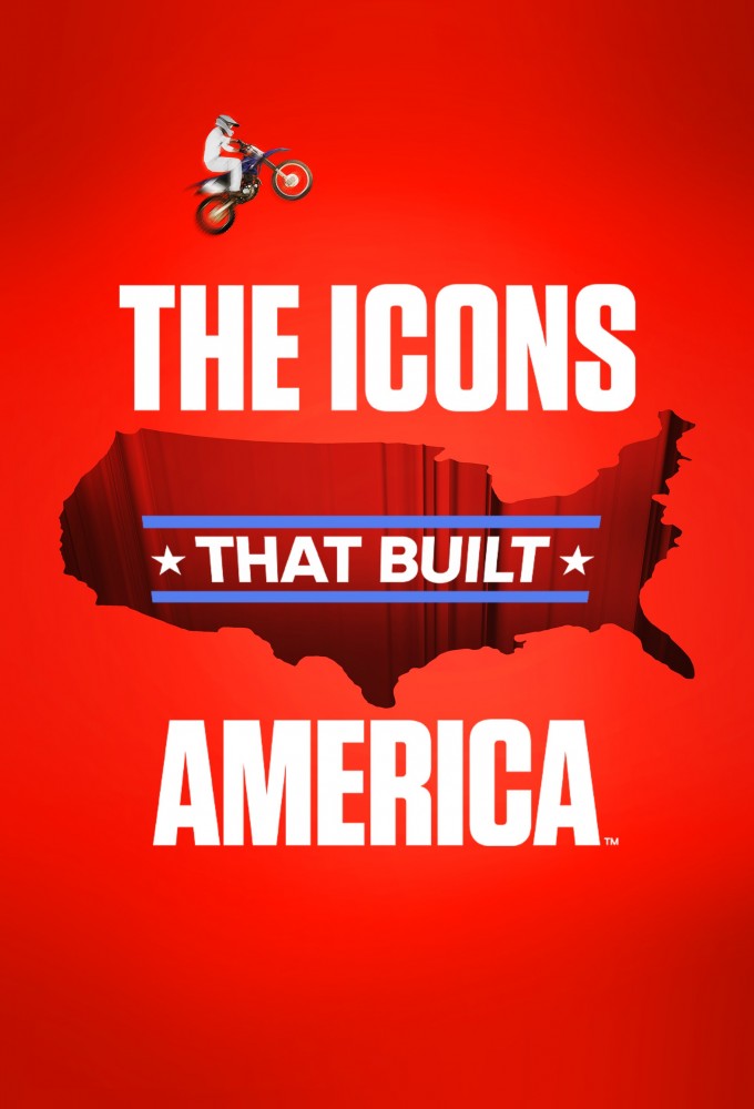 Poster de la serie The Icons That Built America