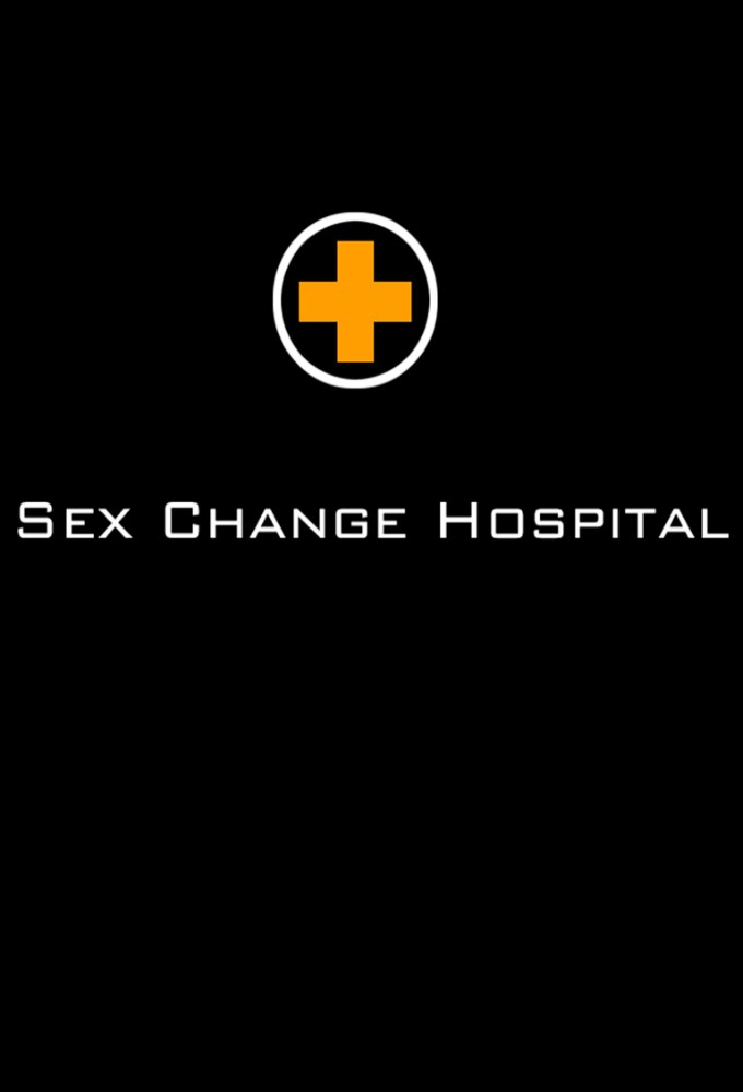 Poster de la serie Sex Change Hospital