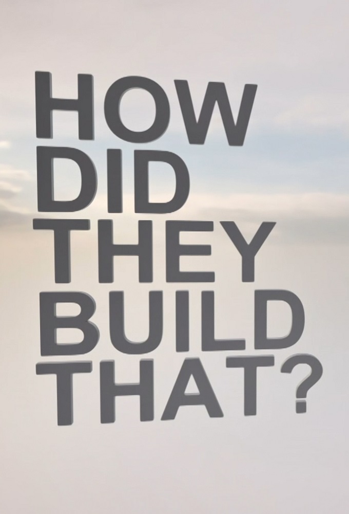 Poster de la serie How Did They Build That? (2021)