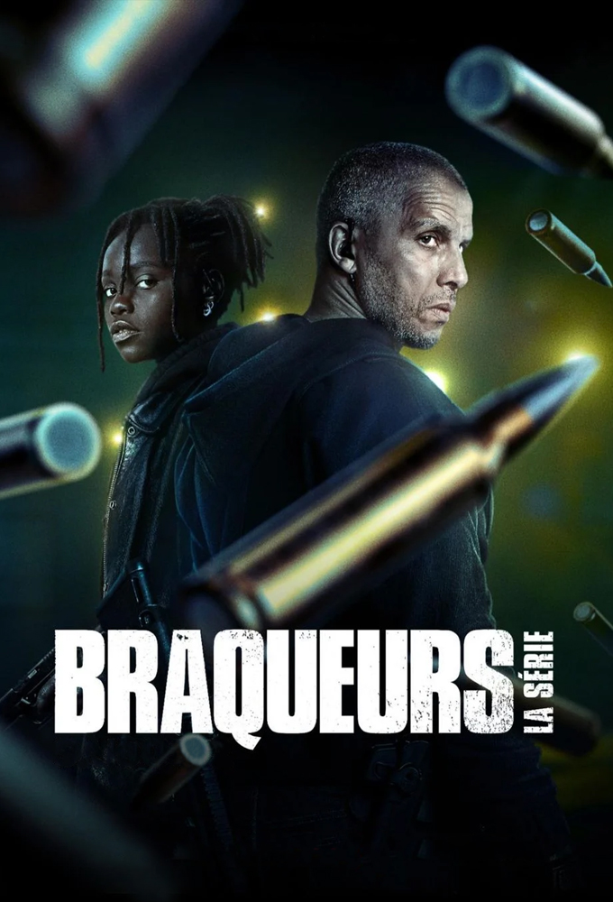 Poster de la serie Braqueurs : La série