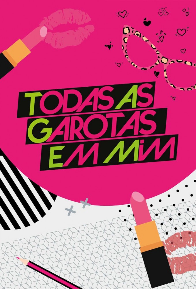 Poster de la serie Todas as Garotas em Mim
