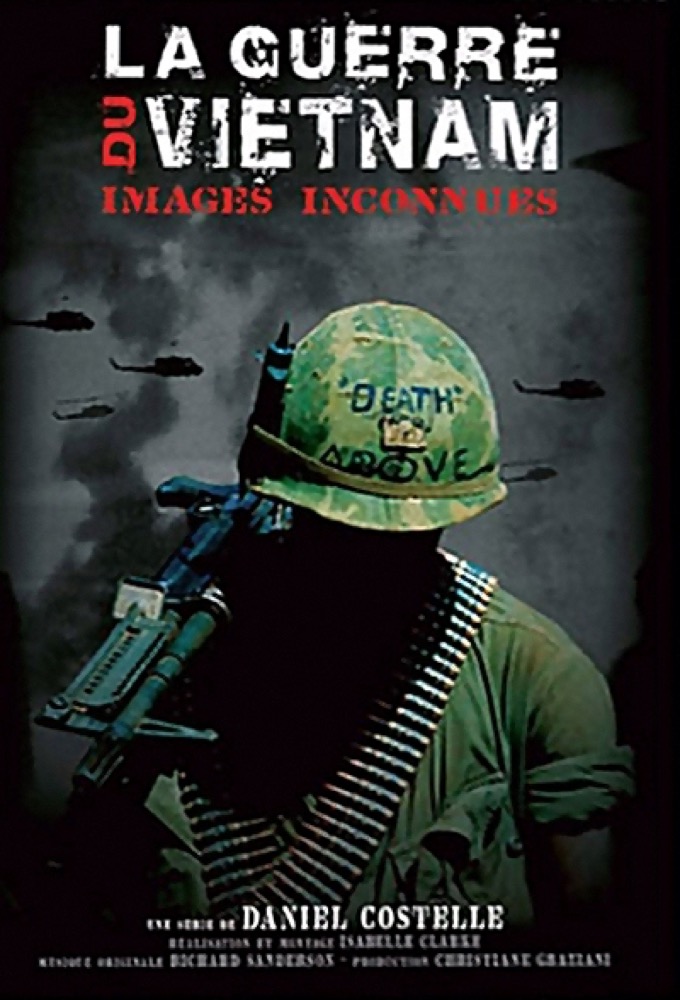 Poster de la serie Images inconnues : La guerre du Viêtnam