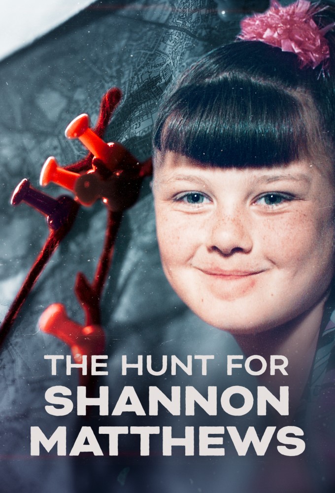 Poster de la serie The Hunt for Shannon Matthews