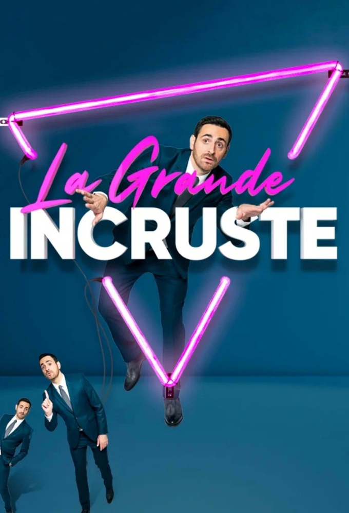 Poster de la serie La Grande Incruste