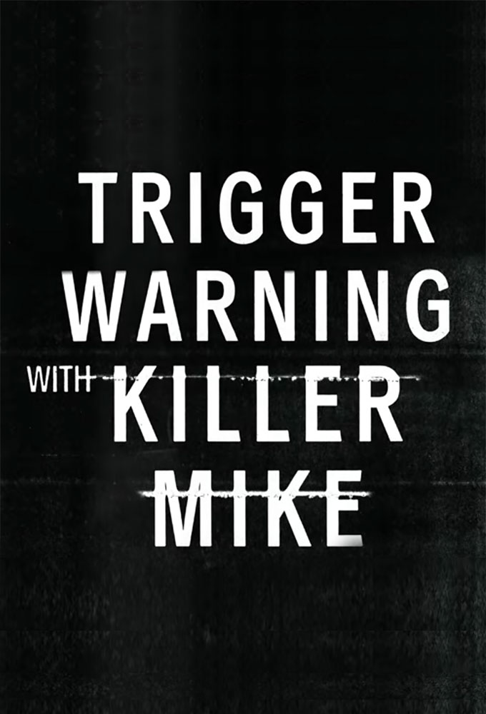 Poster de la serie Trigger Warning with Killer Mike