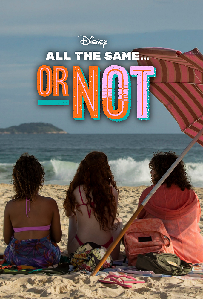 Poster de la serie All the Same… or Not