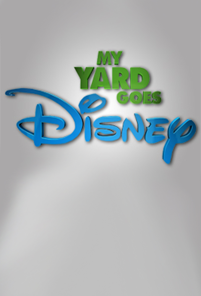 Poster de la serie My Yard Goes Disney