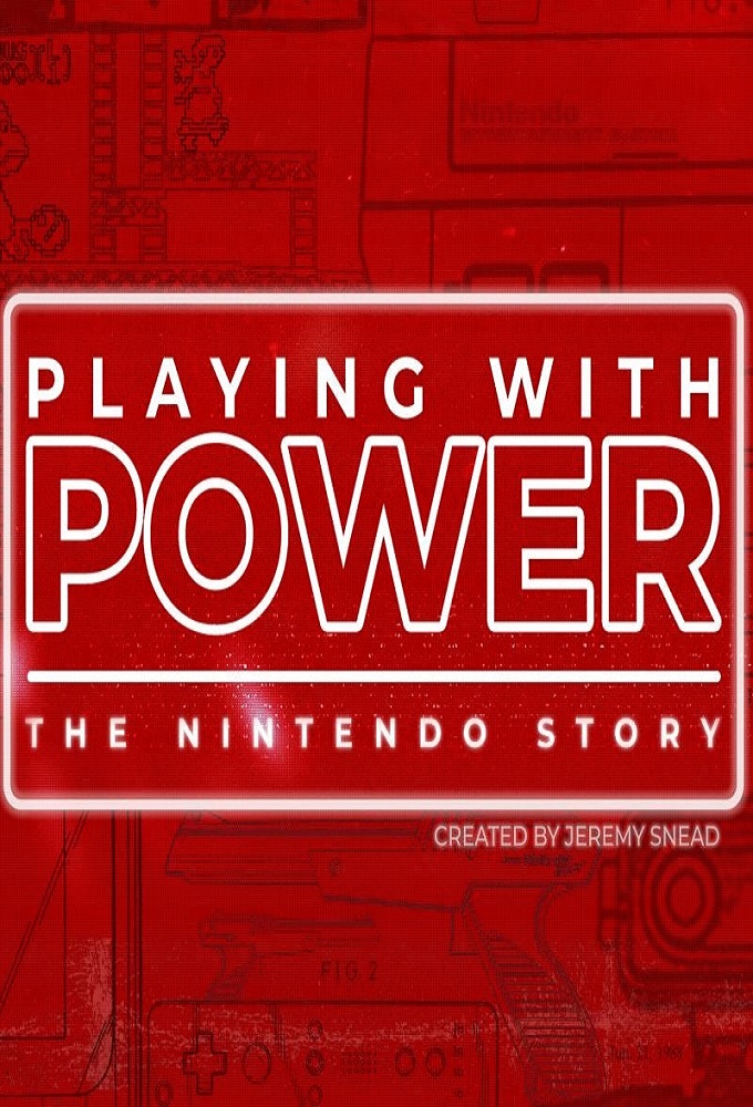 Poster de la serie Playing With Power - L'histoire de Nintendo