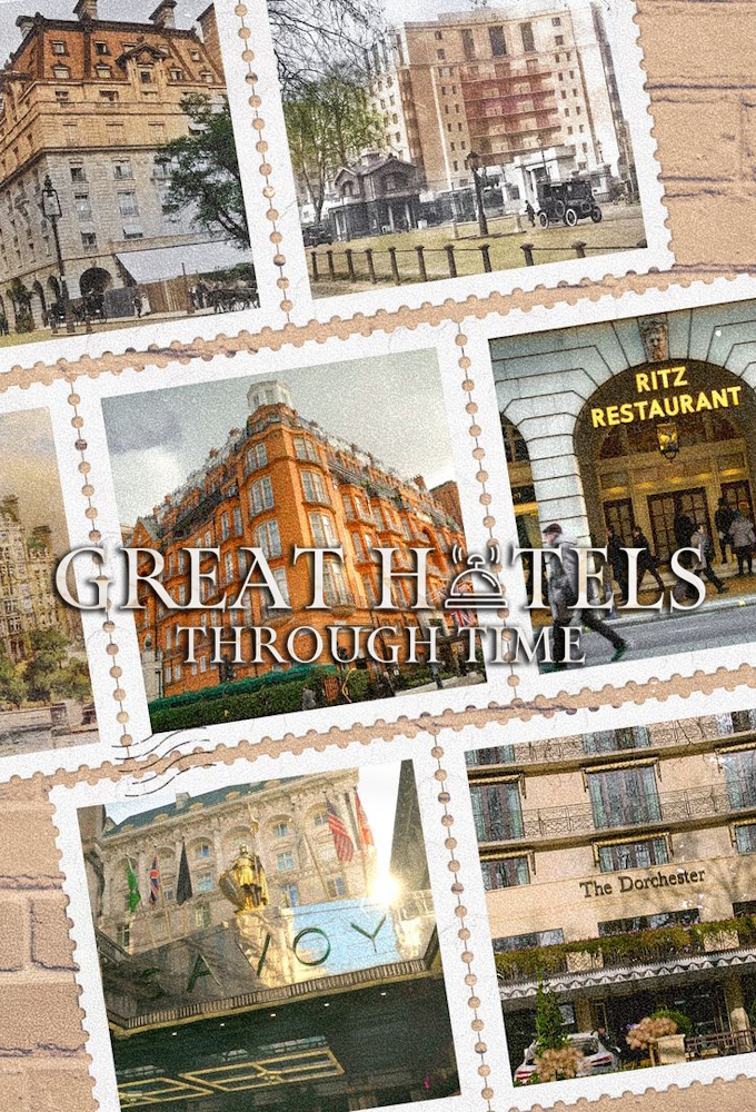 Poster de la serie Great Hotels Through Time